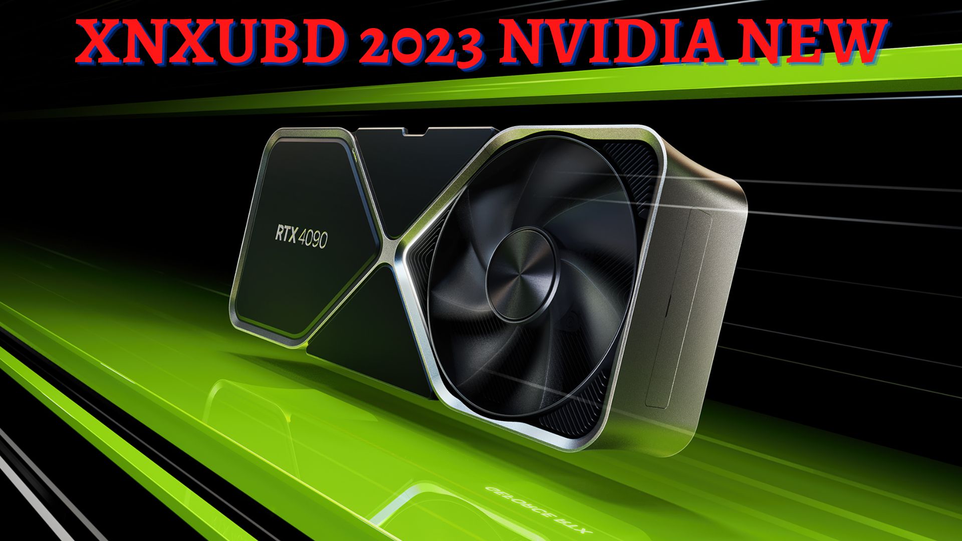 Xnxubd 2023 Nvidia New - Downloading, Installing, And Maintaining Your Drivers
